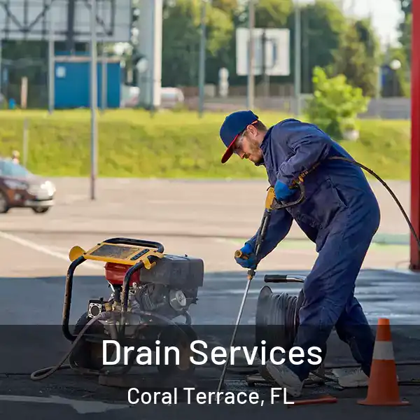  Drain Services Coral Terrace, FL