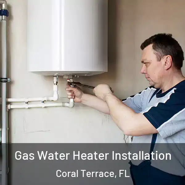  Gas Water Heater Installation Coral Terrace, FL