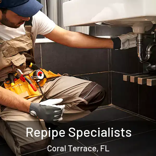  Repipe Specialists Coral Terrace, FL