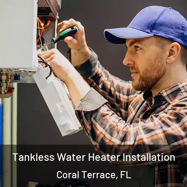  Tankless Water Heater Installation Coral Terrace, FL
