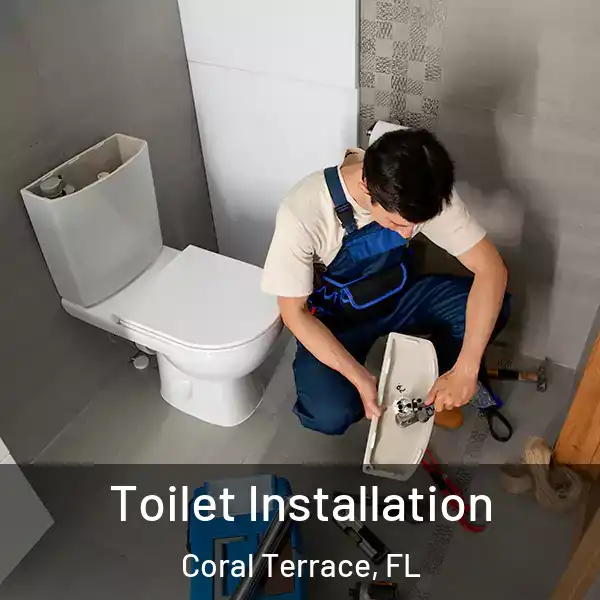  Toilet Installation Coral Terrace, FL