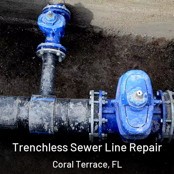 Trenchless Sewer Line Repair Coral Terrace, FL